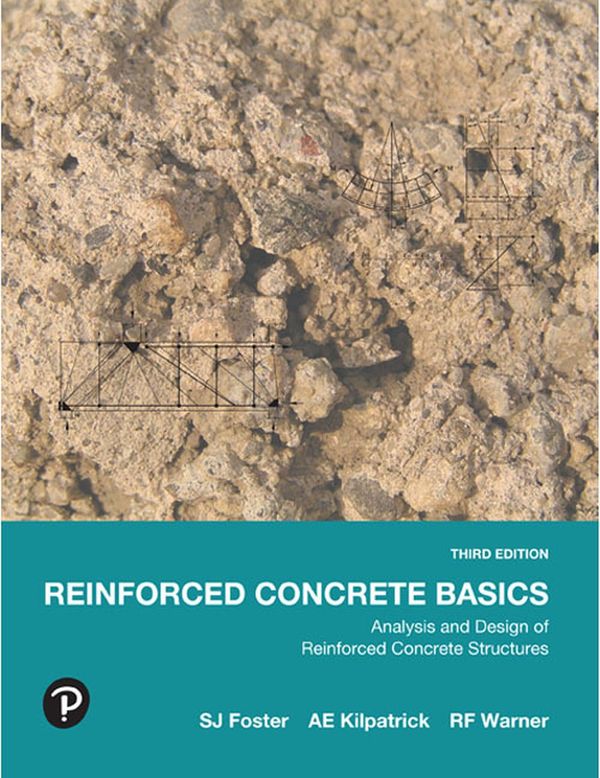 Cover Art for 9780655703662, Reinforced Concrete Basics (Pearson Original Edition): Analysis and Design of Reinforced Concrete Structures by Stephen Foster, Andrew Kilpatrick, R. Warner