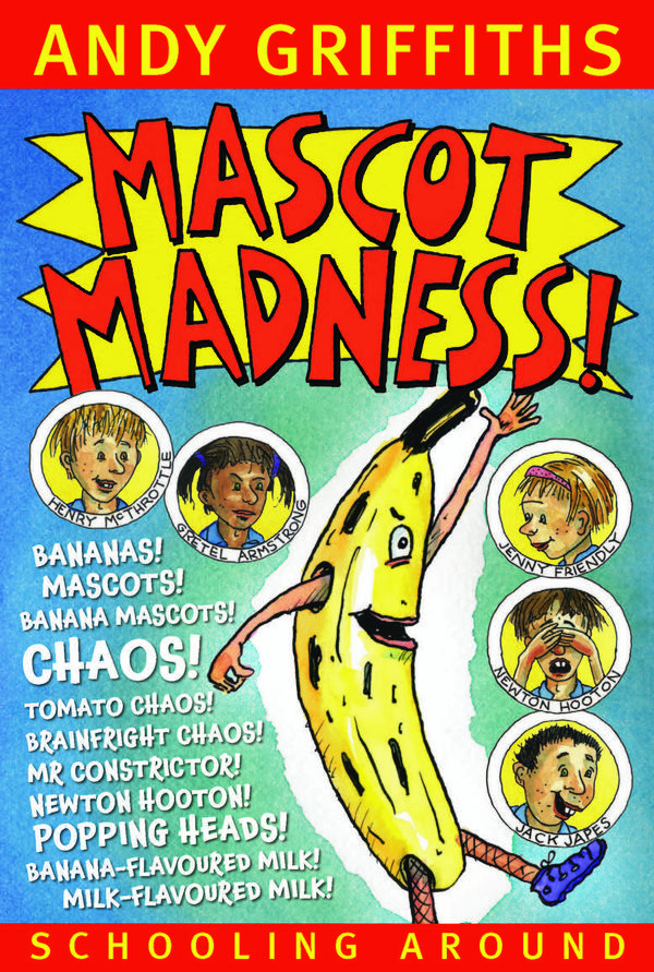 Cover Art for 9781741984880, Mascot Madness by Andy Griffiths