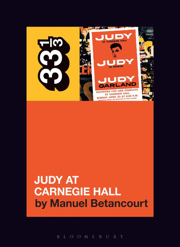 Cover Art for 9781501355103, Judy Garland's Judy at Carnegie Hall by Manuel Betancourt