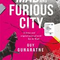 Cover Art for 9781472250193, In Our Mad and Furious City by Guy Gunaratne