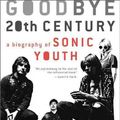 Cover Art for 9780306816031, Goodbye 20th Century by David Browne