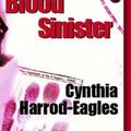 Cover Art for 9780748133253, Blood Sinister: A Bill Slider Mystery (8) by Cynthia Harrod-Eagles