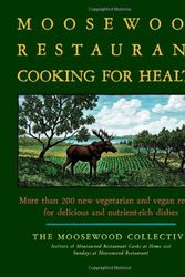 Cover Art for 9781416548867, The Moosewood Restaurant Cooking for Health by Moosewood Collective