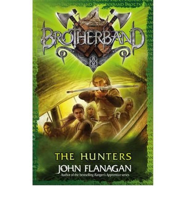 Cover Art for B00J5C9NW0, "Author:John Flanagan"-is the title for"Brotherband: The Hunters: Book Three"-2012 by John Flanagan