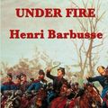 Cover Art for 9781635965919, Under Fire by Henri Barbusse