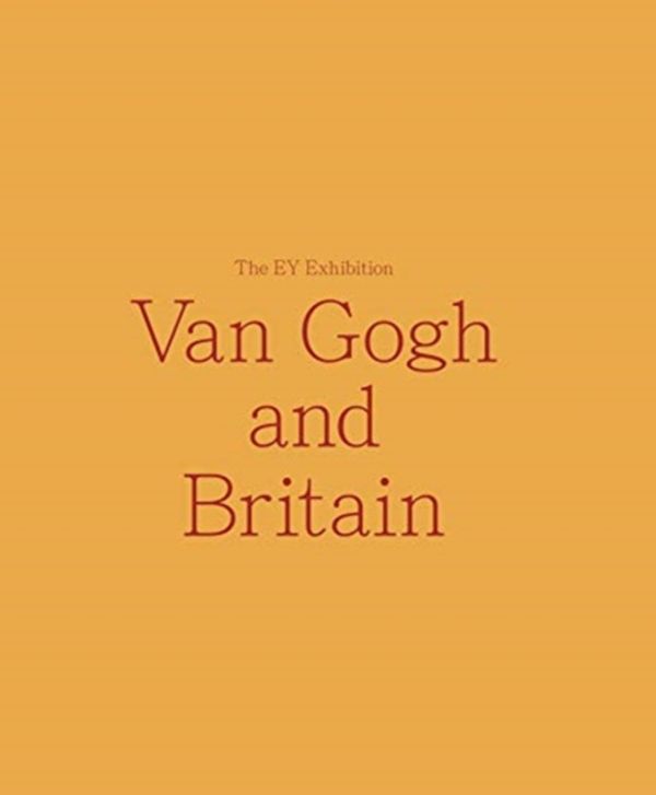 Cover Art for 9781849766012, Van Gogh and Britain by Carol Jacobi