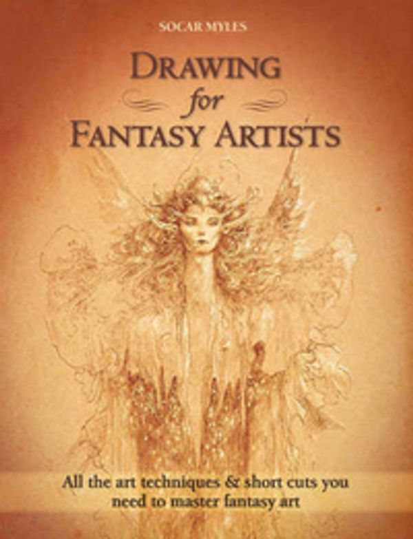 Cover Art for 9781844487776, Drawing for Fantasy Artists by Socar Myles