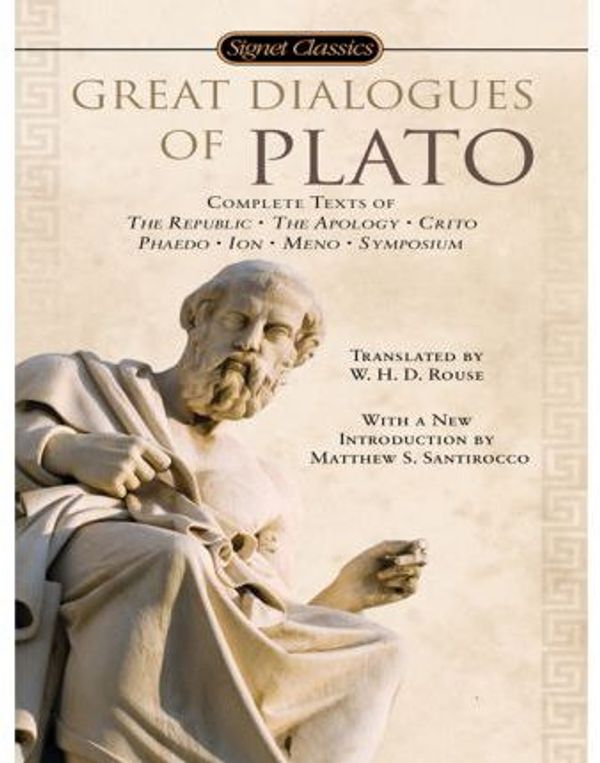Cover Art for 9781436210942, Great Dialogues of Plato by Plato, W H D Rouse, Matthew Santirocco