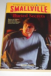 Cover Art for 9780316168489, Buried Secrets (Smallville Series for Young Adults, No. 6) by Suzan Colon