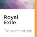 Cover Art for 9781511398411, Royal Exile (Valisar Trilogy) by Fiona McIntosh