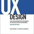 Cover Art for 9780321815385, A Project Guide to UX Design by Russ Unger