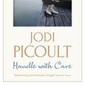Cover Art for 9781848944527, Handle with Care by Jodi Picoult