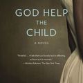 Cover Art for 9781467603157, God Help the Child: Library Edition by Toni Morrison