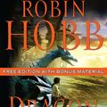 Cover Art for 9780062018182, Dragon Keeper with Bonus Material by Robin Hobb, Megan Lindholm