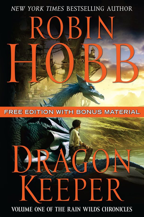 Cover Art for 9780062018182, Dragon Keeper with Bonus Material by Robin Hobb, Megan Lindholm