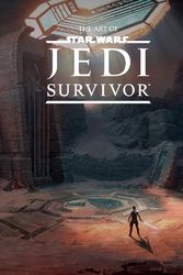 Cover Art for 9781506736679, The Art of Star Wars Jedi: Survivor by Lucasfilm Ltd., Respawn Entertainment