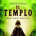 Cover Art for 9788490183779, El templo by Matthew Reilly