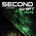 Cover Art for 9781481056557, Second Shift - Order (Part 7 of the Silo Series) (Wool) (Volume 7) by Hugh Howey