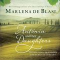 Cover Art for 9781742695259, Antonia and Her Daughters by Marlena de Blasi