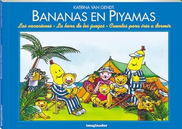 Cover Art for 9789507682704, Bananas En Piyamas by Katrina Van Gendt