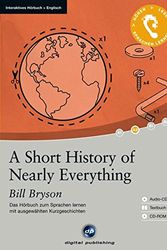Cover Art for 9783198925232, A Short History of Nearly Everything: Das Hörbuch zum Englisch lernen. Niveau A2 by Bill Bryson