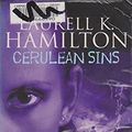 Cover Art for 9781841492018, Cerulean Sins: Anita Blake, Vampire Hunter 11 by Laurell K. Hamilton