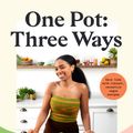 Cover Art for 9781529369946, One Pot: Three Ways: Save time with vibrant, versatile vegan recipes by Rachel Ama