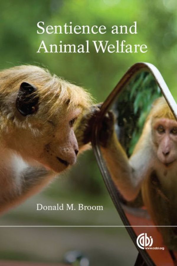 Cover Art for 9781780644042, Sentience and Animal Welfare by Donald Broom