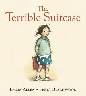 Cover Art for 9781862919624, The Terrible Suitcase (Paperback) by Emma Allen
