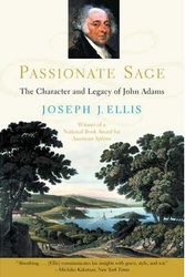 Cover Art for 0884415782429, [(Passionate Sage: The Character and Legacy of John Adams)] [Author: Joseph J. Ellis] published on (September, 2001) by Joseph J. Ellis
