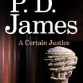 Cover Art for 9780307400406, A Certain Justice by P. D. James
