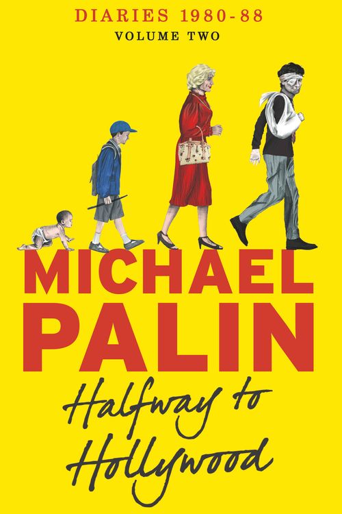 Cover Art for 9781780229027, Halfway To Hollywood: Diaries 1980-1988 (Volume Two) by Michael Palin