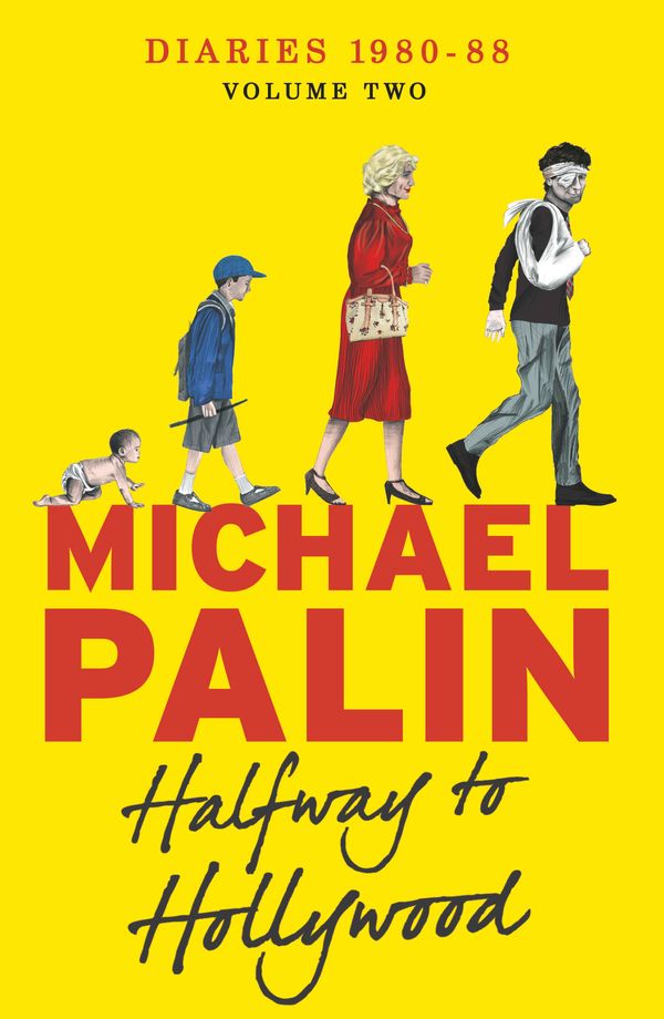 Cover Art for 9781780229027, Halfway To Hollywood: Diaries 1980-1988 (Volume Two) by Michael Palin