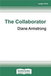 Cover Art for 9780369331113, The Collaborator by Diane Armstrong