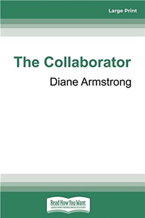 Cover Art for 9780369331113, The Collaborator by Diane Armstrong