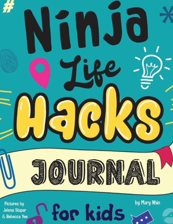 Cover Art for 9781953399441, Ninja Life Hacks Journal for Kids by Mary Nhin, Grit Press, Grow