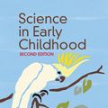 Cover Art for 9781316277201, Science in Early Childhood by Coral Campbell