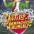 Cover Art for 9788408155409, El castillo de Zampachicha Miaumiau: Geronimo Stilton 14 by Gerónimo Stilton