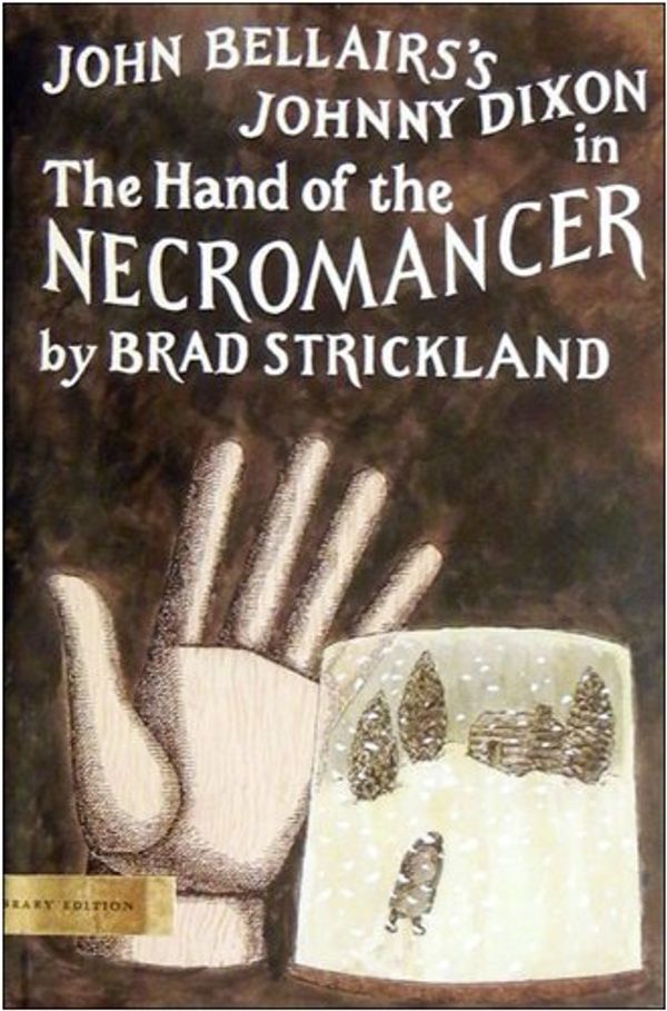 Cover Art for 9780803718302, The Hand of the Necromancer by Brad Strickland, John Bellairs