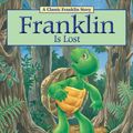 Cover Art for 9781554537358, Franklin Is Lost by Paulette Bourgeois
