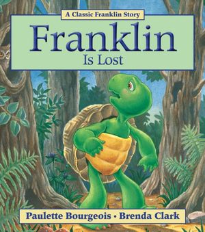Cover Art for 9781554537358, Franklin Is Lost by Paulette Bourgeois