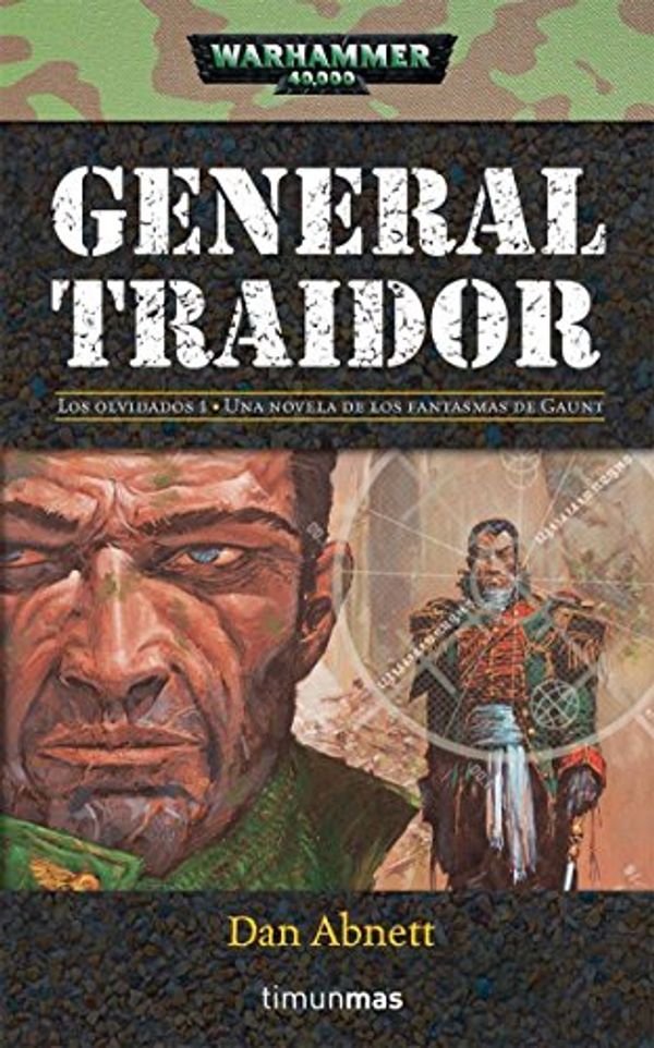 Cover Art for 9788448034177, General traidor by Dan Abnett