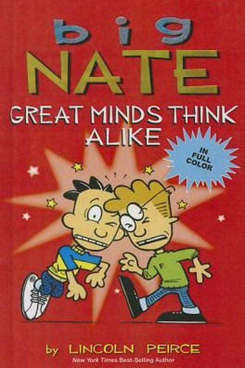 Cover Art for 9780606352291, Big Nate: Great Minds Think Alike (Big Nate (Andrews McMeel)) by Lincoln Peirce