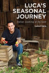 Cover Art for 9781742577722, Luca's Seasonal Journey by Luca Ciano