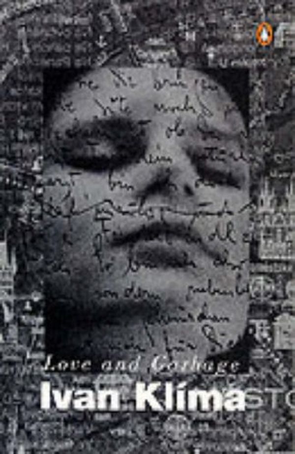 Cover Art for 9780140139471, Love and Garbage by Ivan Klima