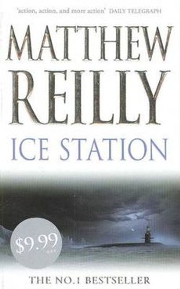 Cover Art for 9781742610658, Ice Station by Matthew Reilly