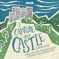 Cover Art for 9781785292613, I Capture the Castle: A BBC Radio 4 full-cast dramatisation by Dodie Smith