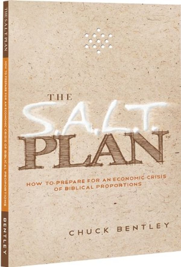 Cover Art for 9781564272997, The S.A.L.T. Plan by Chuck Bentley