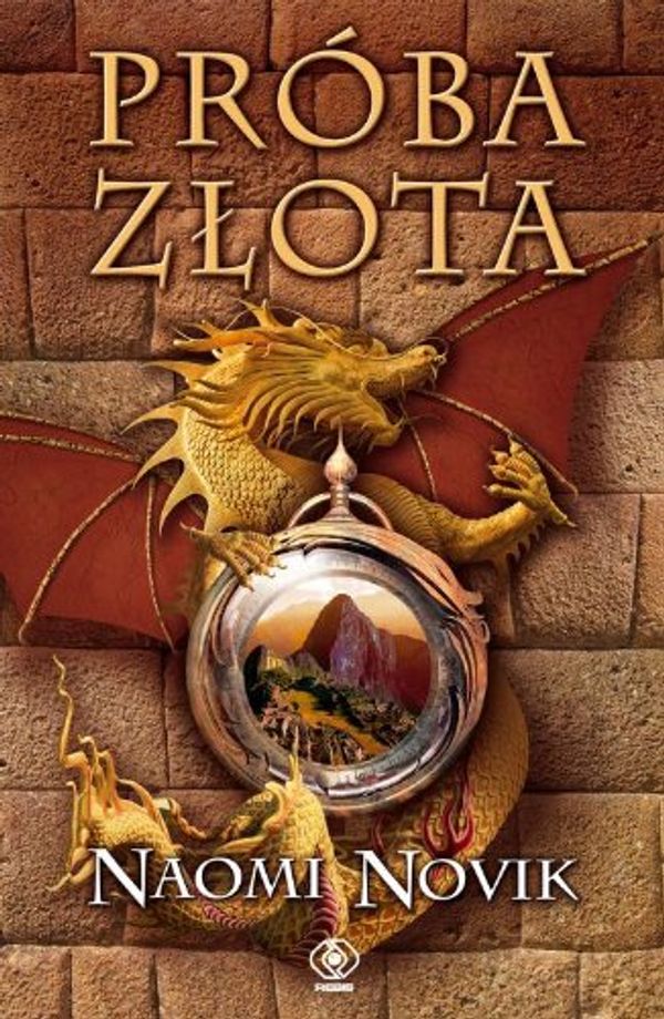 Cover Art for 9788375108712, Proba zlota by Naomi Novik