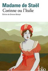 Cover Art for 9782072884719, Corinne ou L'Italie (Folio classique - Chefs-d'œuvre de femmes) by Staël, Madame de